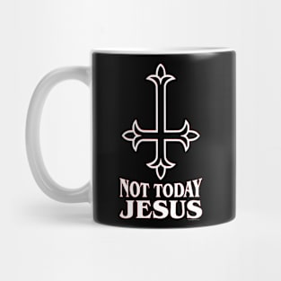 Not Today Jesus - Inverted Cross Mug